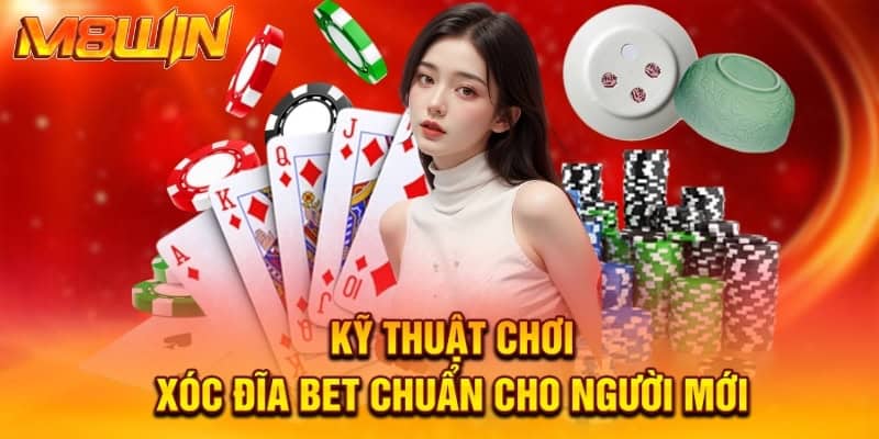 Kỹ thuật chơi xóc đĩa bệt chuẩn cho người mới