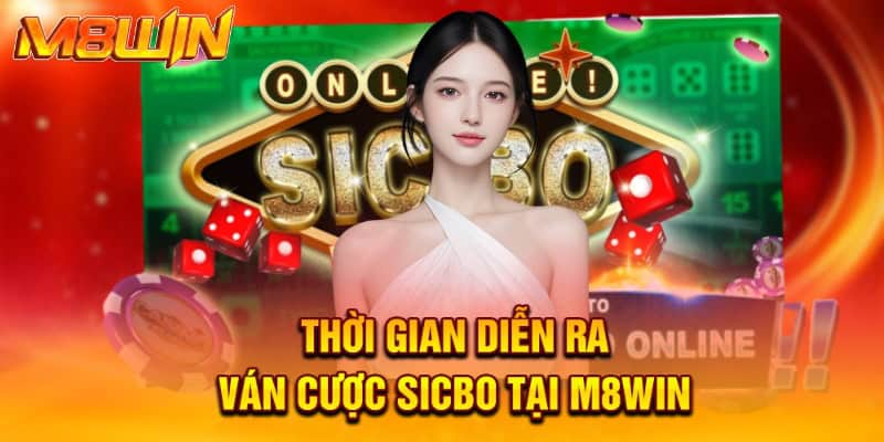 Luật Chơi Sicbo Giúp Bạn Làm Chủ Trò Chơi Tại M8win 1 Thời gian diễn ra ván cược sicbo tại M8win
